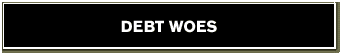 Debt Woes