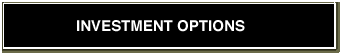 Investment Options