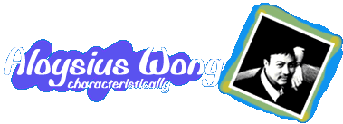 Alousius Wong characteristically