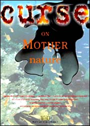 Curse on mother nature