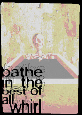 Bathe in the best of all whirl