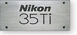 LInk back to Nikon 35 Ti site
