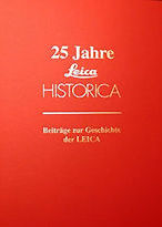 Publication by  LEICA Historical Society of Germany 25 Jahre Leica HISTORICA